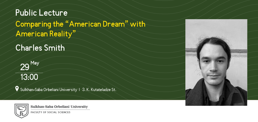 საჯარო ლექცია: „ამერიკული ოცნება და ამერიკული რეალობა“